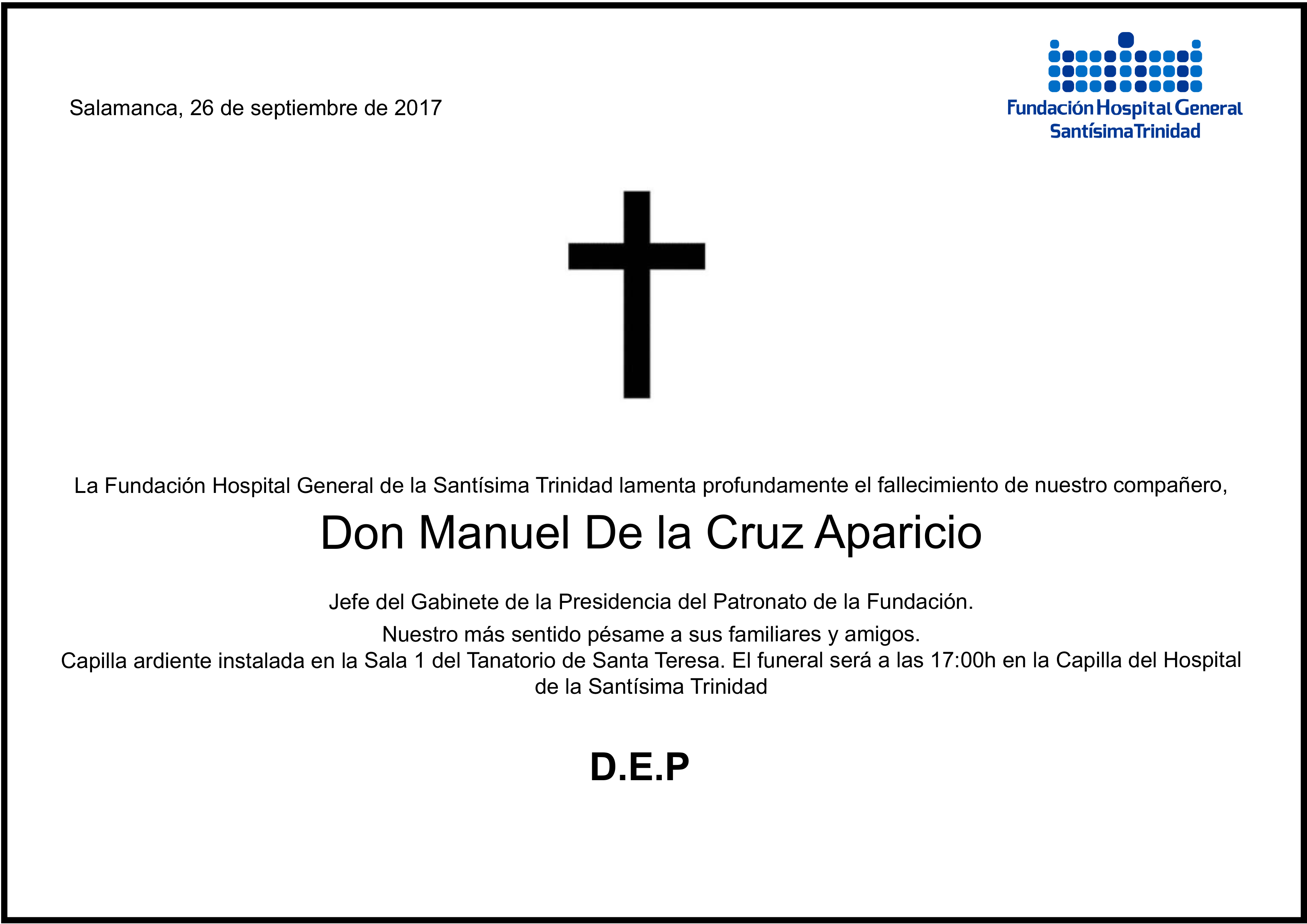 Comunicado Lugar Y Hora De La Misa Funeral Por Don Manuel De La Cruz Aparicio Jefe Del Gabinete De La Presidencia Del Patronato De La Fundacion Fundacion Hospital General De La